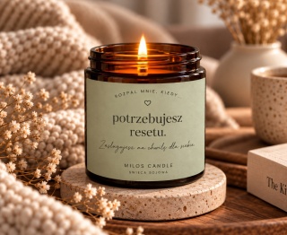 Rozpal mnie,kiedy...potrzebujesz resetu.