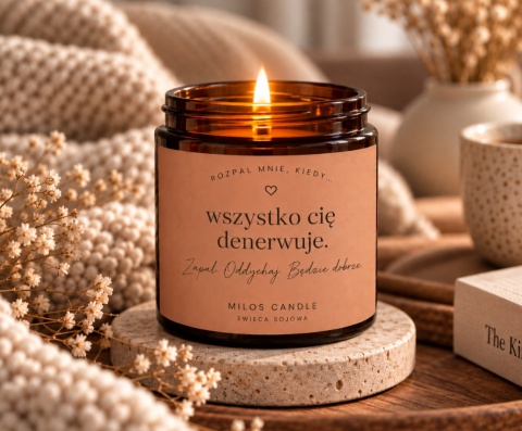 Rozpal mnie,kiedy... wszystko cię denerwuje.